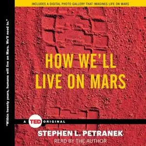 «How We'll Live on Mars» by Stephen Petranek