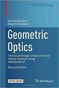 Geometric Optics: Theory and Design of Astronomical Optical Systems Using Mathematica, 2nd edition (repost)