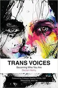 Trans Voices: Becoming Who You Are