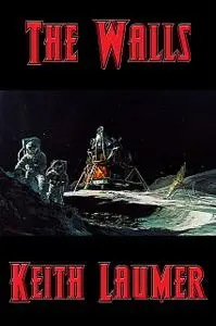 «The Walls» by Keith Laumer