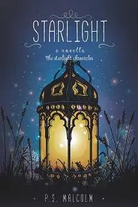 «Starlight» by P.S. Malcolm