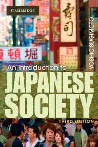 An Introduction to Japanese Society, 3 edition (Repost)