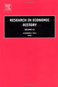 Research in Economic History, Volume 22, Volume 22 (Research in Economic History)
