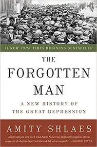 The Forgotten Man: A New History of the Great Depression (Repost)