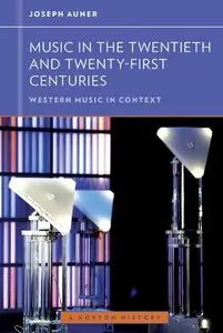 Music in the Twentieth and Twenty-First Centuries (repost)