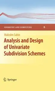 Analysis and Design of Univariate Subdivision Schemes (Repost)