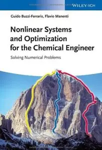 Nonlinear Systems and Optimization for the Chemical Engineer: Solving Numerical Problems [Repost]