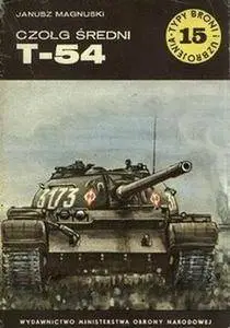 Czołg średni T-54 (Typy Broni i Uzbrojenia 15) (Repost)