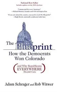 The Blueprint: How the Democrats Won Colorado (Repost)
