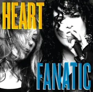 Heart - Fanatic (Deluxe Edition) (2012)