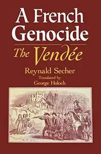 A French genocide : the Vendée