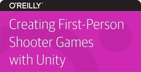 Infinite Skills - Creating First-Person Shooter Games with Unity