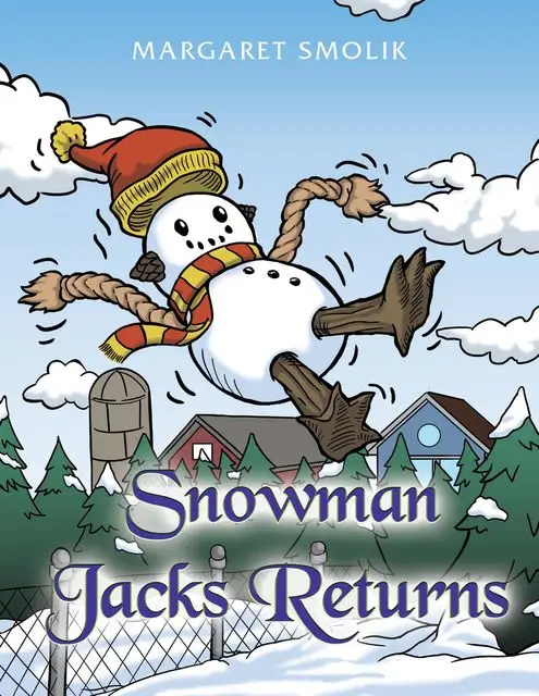 «Snowman Jack Returns» by Margaret Smolik