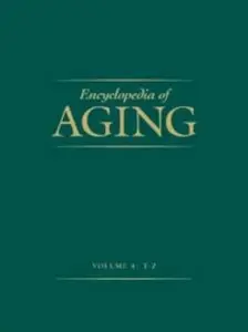 Encyclopedia of Aging (4 Volume Set) by David J. Ekerdt (Repost)