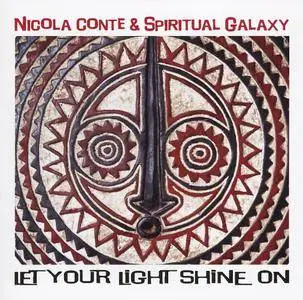 Nicola Conte & Spiritual Galaxy - Let Your Light Shine On (2018)
