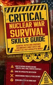 Critical Nuclear War Survival Skills Guide