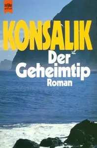 Heinz G. Konsalik - Der Geheimtip
