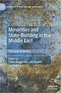 Minorities and State-Building in the Middle East: The Case of Jordan