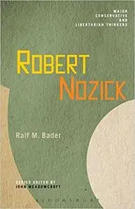 Robert Nozick (Major Conservative & Libertarian Thinkers) Vol. 11