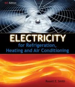 Electricity for Refrigeration, Heating, and Air Conditioning, 8 edition (Repost)