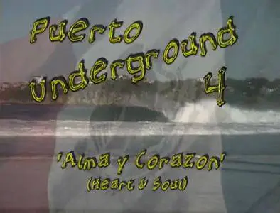 Puerto Underground 4: Alma y Corazon (2006) **[RE-UP]**