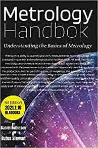 Metrology Handbook: Understanding the Basics of Metrology