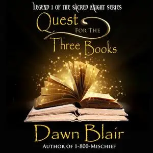 «Quest for the Three Books» by Dawn Blair