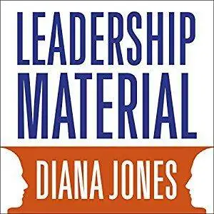 Leadership Material: How Personal Experience Shapes Executive Presence (Audiobook)