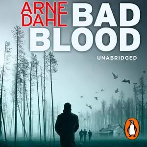 «Bad Blood» by Arne Dahl