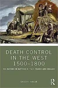 Death Control in the West 1500–1800