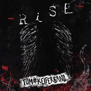 Tom Keifer - Rise (2019) [Official Digital Download]