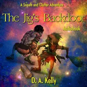 «The Jig's Backdoor» by D. A. Kelly