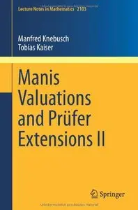 Manis Valuations and Prufer Extensions II 