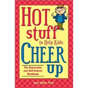 Jerry Wilde - "Hot Stuff to Help Kids Cheer Up"