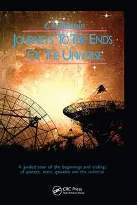 Journeys to the Ends of the Universe