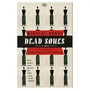 Dead Souls : A Novel By Nikolai Gogol