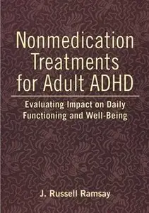Nonmedication Treatments for Adult ADHD: Evaluating Impact on Daily Functioning and Well-Being [Repost]