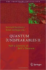 Quantum [Un]Speakables II: Half a Century of Bell's Theorem