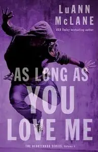 «As Long As You Love Me» by LuAnn McLane