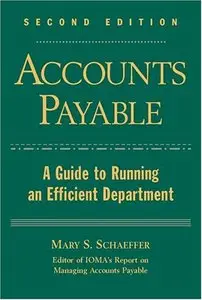 Accounts Payable: A Guide to Running an Efficient Department