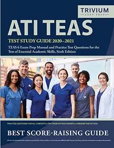 ATI TEAS Test Study Guide 2020-2021