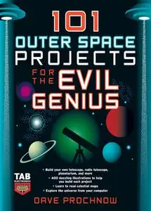 101 Outer Space Projects for the Evil Genius (Evil Genius)