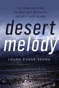 «Desert Melody» by Laura Evans Serna