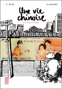 Une Vie Chinoise - Tome 3 - Le Temps de L'argent