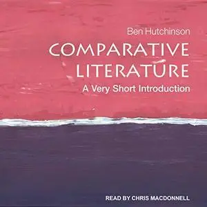 Comparative Literature: A Very Short Introduction [Audiobook]