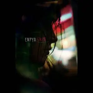 Empyr - Skin (Your Skin, My Skin) (EP) (2009)