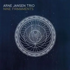 Arne Jansen Trio - Nine Firmaments (2016)