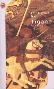 Tigane – Guy Gavriel Kay