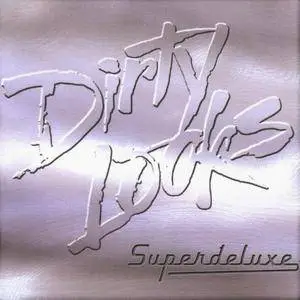 Dirty Looks - Superdeluxe (2008)