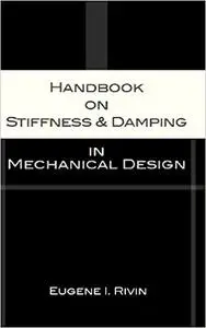 Handbook on Stiffness & Damping in Mechanical Design (Repost)